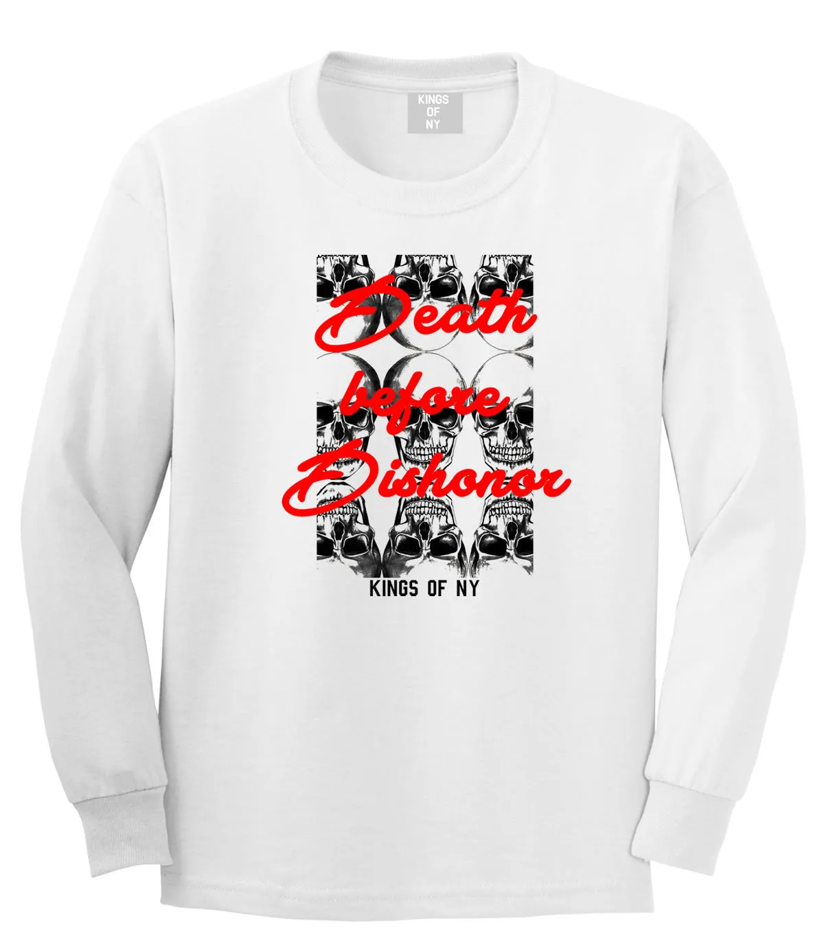 Death Before Dishonor Skulls Long Sleeve T-Shirt
