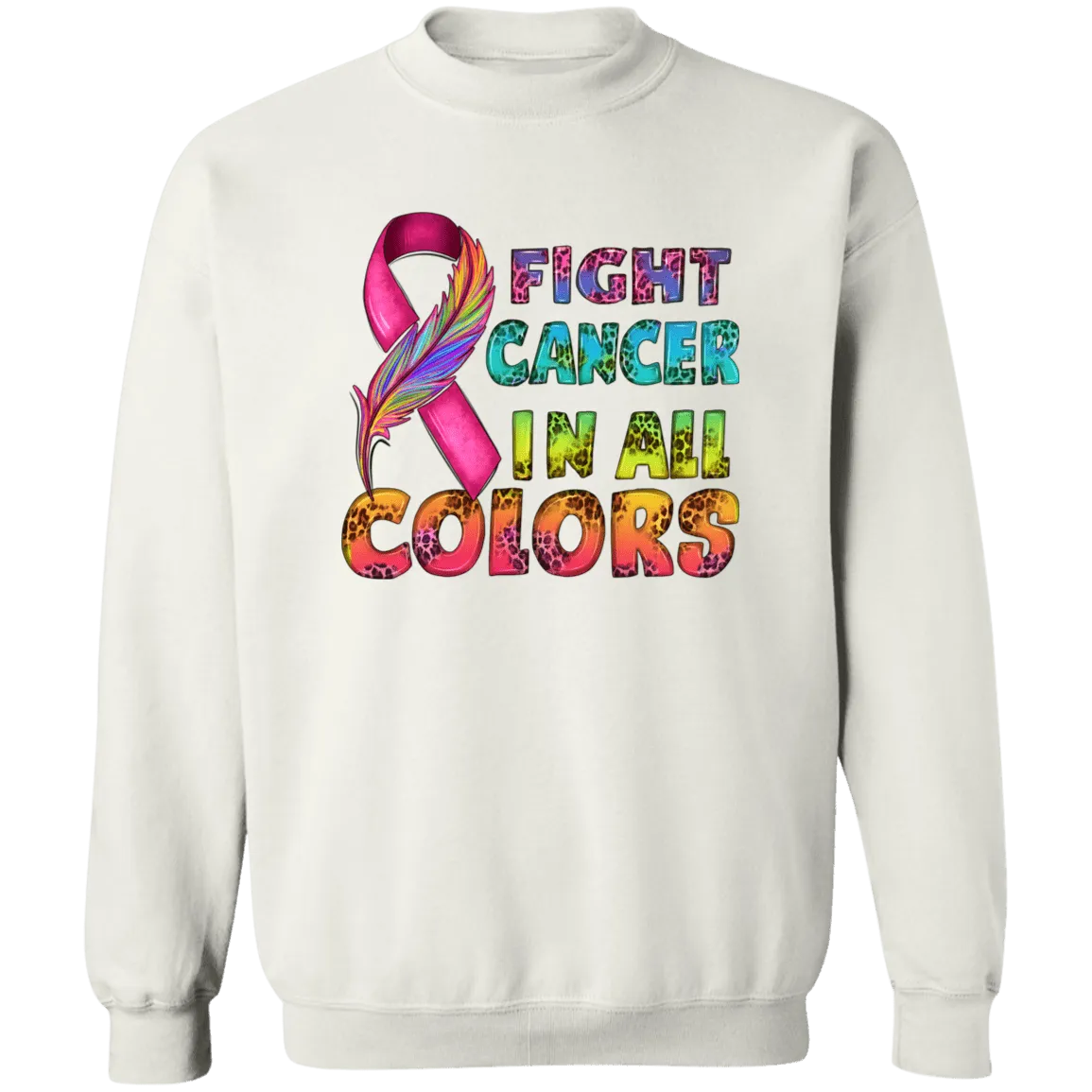 Fight Cancer in all Colors Unisex Crewneck Pullover Sweatshirt