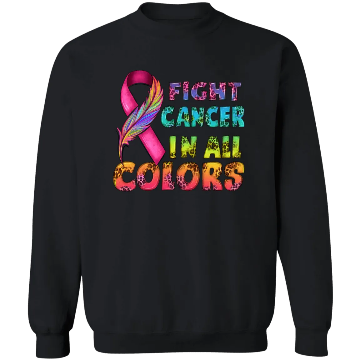 Fight Cancer in all Colors Unisex Crewneck Pullover Sweatshirt