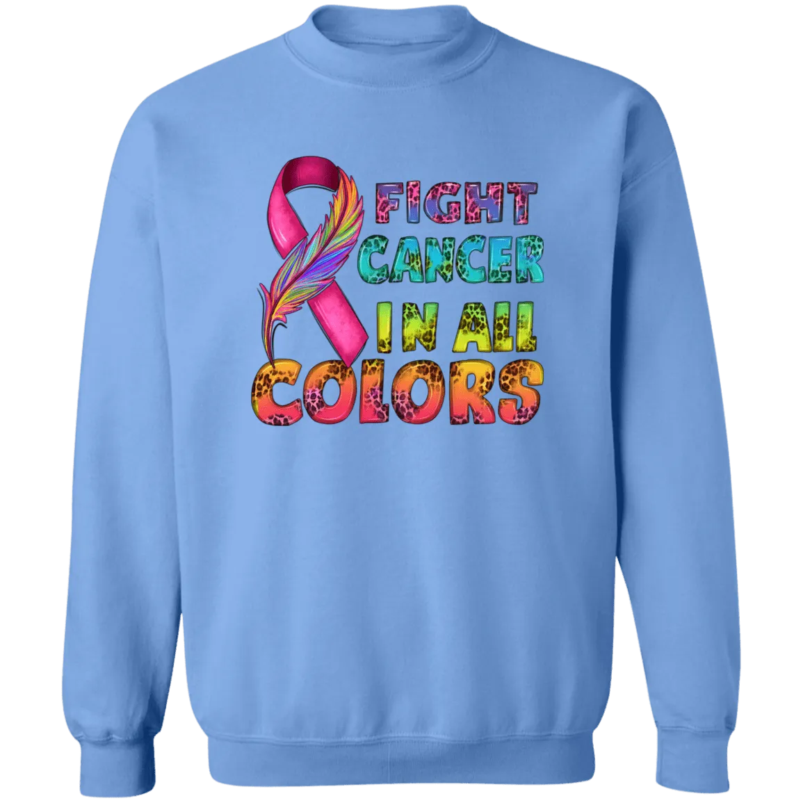Fight Cancer in all Colors Unisex Crewneck Pullover Sweatshirt