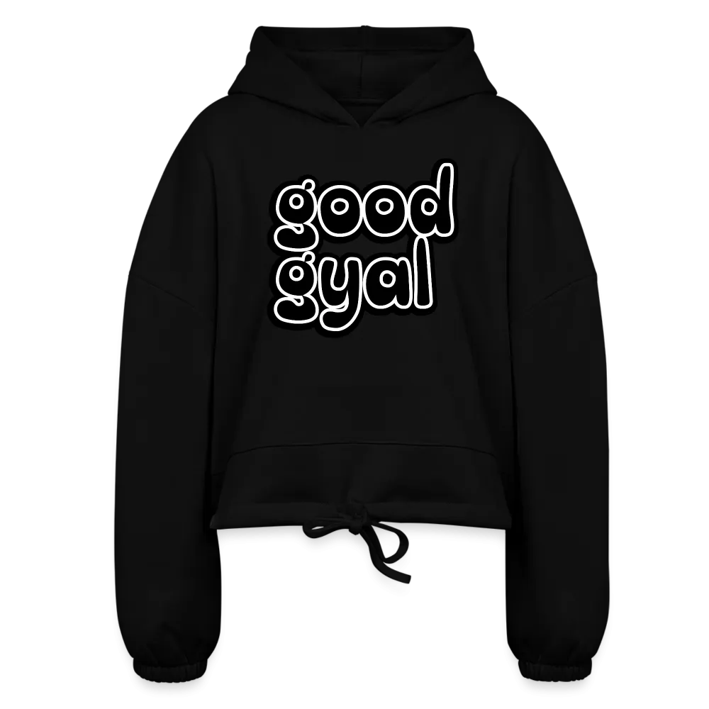 Good Gyal Women’s Cropped Hoodie